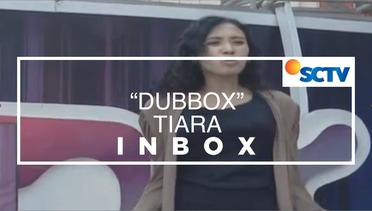 Tiara - Peserta Dubbox