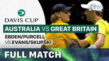 Full Match | Australia (Matthew Ebden/Max Purcell) vs Great Britain (Daniel Evans/Neal Skupski) | Davis Cup 2023