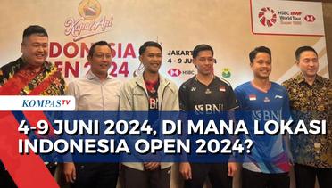Jadi Tuan Rumah, Indonesia Open 2024 Akan Digelar Kembali di Istora Senayan Jakarta!