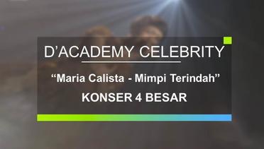 Maria Calista - Mimpi Terindah (Konser 4 Besar D'Academy Celebrity)