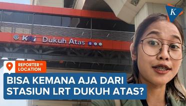 Stasiun LRT Dukuh Atas Permudah Akses Jelajahi Jakarta