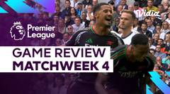 Review (Matchweek 4) - Arsenal Merajai London Utara! | Premier League 2024-25