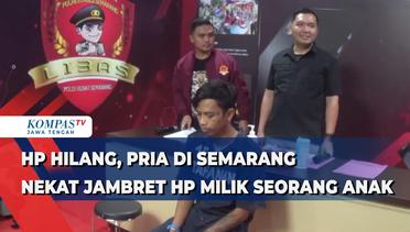 HP Hilang, Pria di Kota Semarang Nekat Jambret HP Milik Seorang Anak