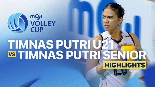 Timnas Putri U21 vs Timnas Putri Senior - Highlight | Moji Volley Cup 2025