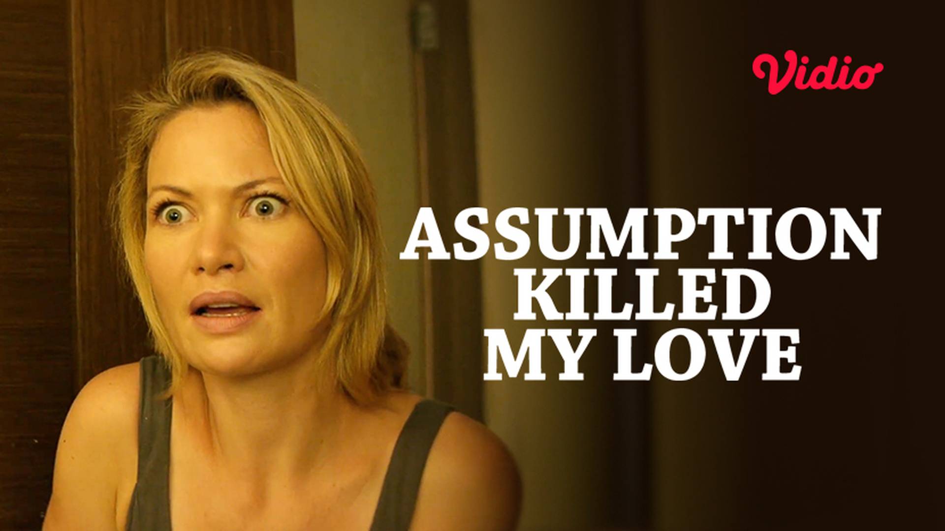 Assumptions Killed my Love
