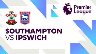 Southampton vs Ipswich - Full Match | Premier League 24/25