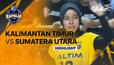 Highlights | Putri: Kalimantan Timur vs Sumatera Utara | Piala Kapolri 2023