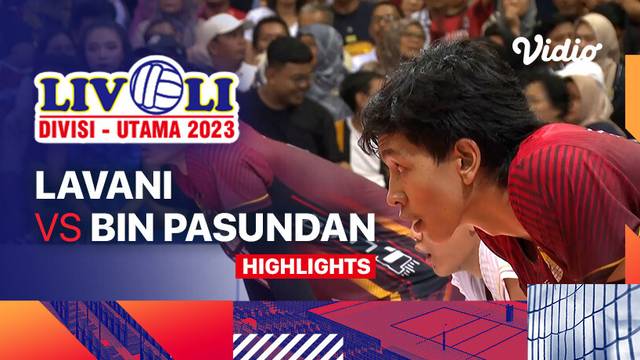 Final Putra: Lavani vs BIN Pasundan - Highlights | Livoli Divisi Utama 2023