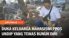 Mahasiswi PPDS Undip Curhat ke Ibu Sebelum Bunuh Diri, IDI Ingatkan Soal Dukungan Mental | Liputan 6
