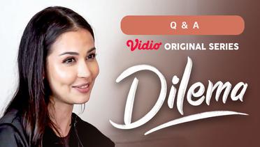 Dilema - Vidio Original Series | QnA