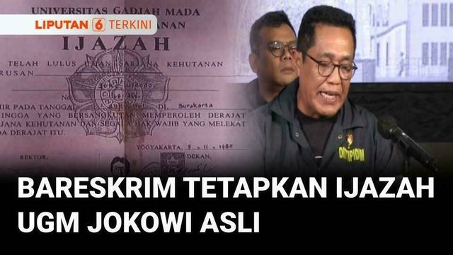 Bareskrim: Ijazah UGM Asli Jokowi Identik Dengan Pembanding | Liputan 6