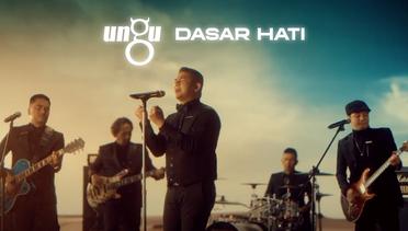 UNGU - Dasar Hati Official Music Video