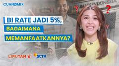 Bank Indonesia Pangkas BI Rate jadi 5%. Apa Dampaknya dan Bagaimana Memanfaatkannya | Cuanomix