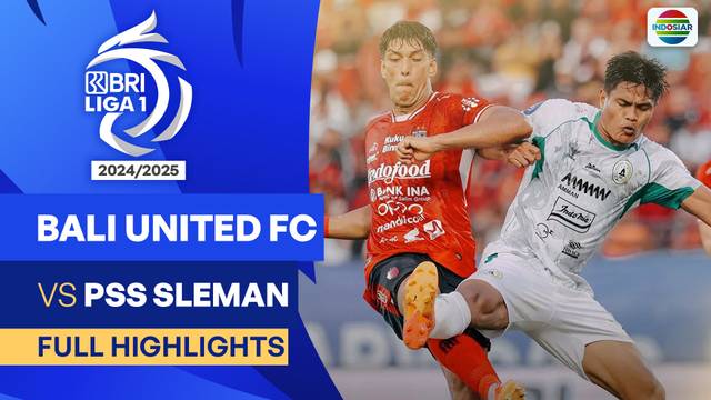 Bali United FC VS PSS Sleman - Full Highlights | BRI Liga 1 2024/25