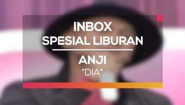 Anji - Dia (Inbox Spesial Liburan)