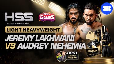 Full Match | HSS 3 Berhadiah (Beli Paket & Raih Puluhan Juta) - Jeremy Lakhwani vs Audrey Nehemia | Celebrity - Light Heavyweight