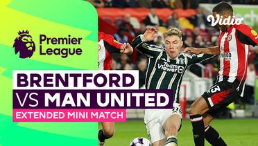 Brentford vs Man United - Extended Mini Match | Premier League 23/24