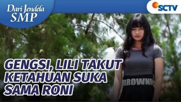Gengsi, Lili Takut Ketahuan Suka Sama Roni | Dari Jendela SMP Episode 695