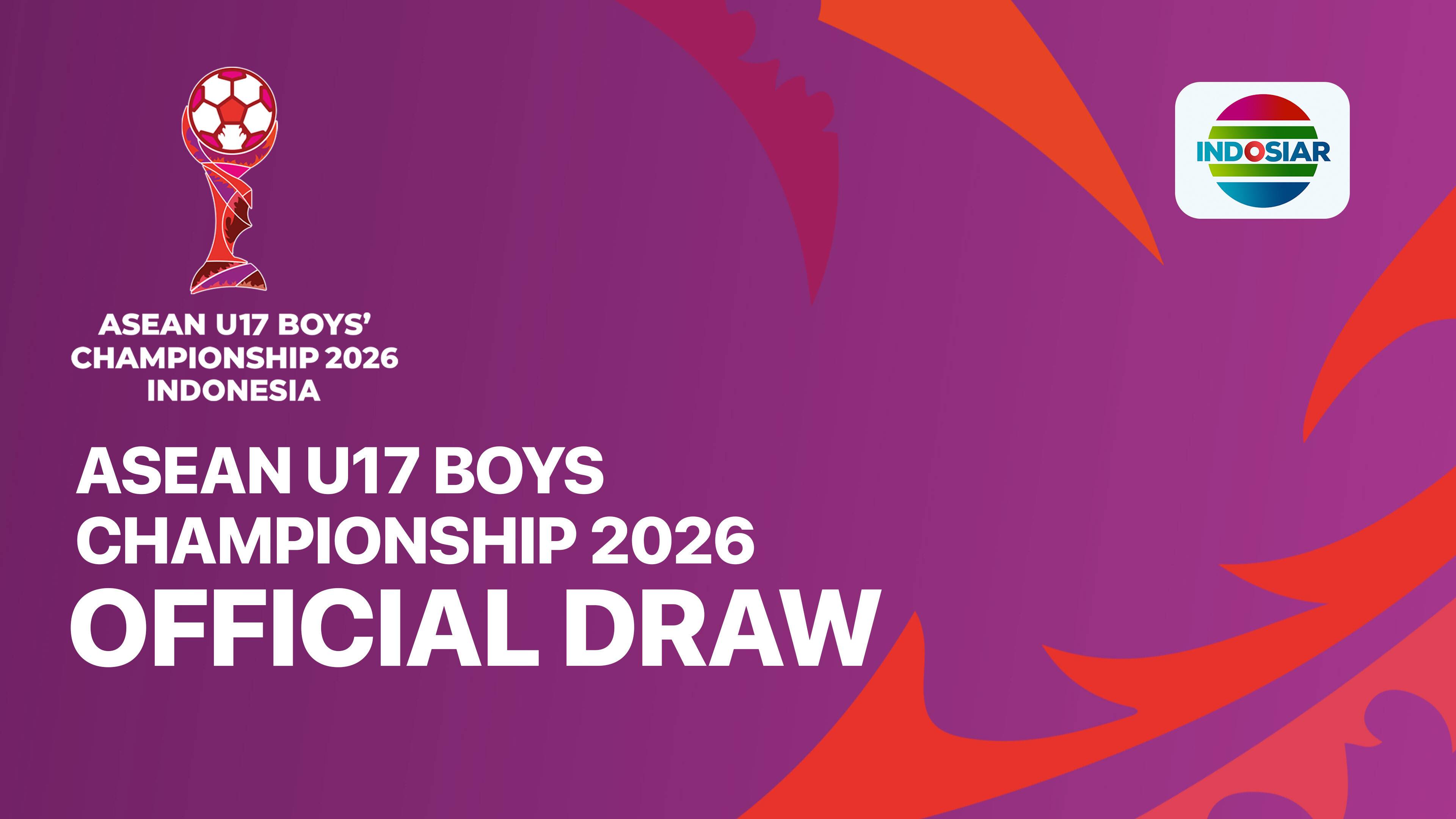 Live Streaming Official Draw ASEAN U17 Boys' Championship 2026