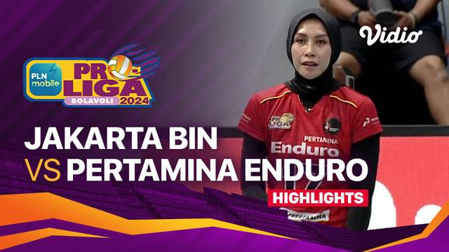Final Four Putri: Jakarta BIN vs Jakarta Pertamina Enduro - Highlights | PLN Mobile Proliga 2024