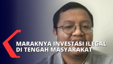 Maraknya Investasi Ilegal di Indonesia, Apa Yang Bisa Dilakukan Pemerintah?