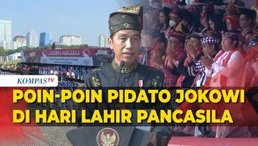 Poin-Poin Pidato Jokowi di Harlah Pancasila: Tolak Politisasi Agama hingga Pembangunan yang adil!