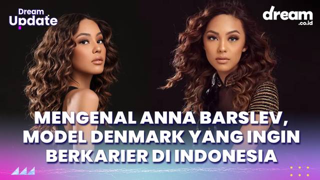 Mengenal Anna Barslev, Model Denmark yang Ingin Berkarier di Indonesia