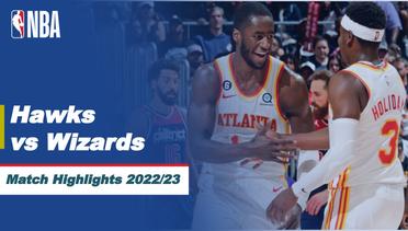 Match Highlights | Atlanta Hawks vs Washington Wizards | NBA Regular Season 2022/23