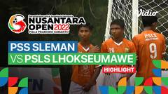 Highlight - 8 Besar Pekan 1: PSS Sleman vs PSLS Lhokseumawe | Nusantara Open Piala Prabowo Subianto 2022