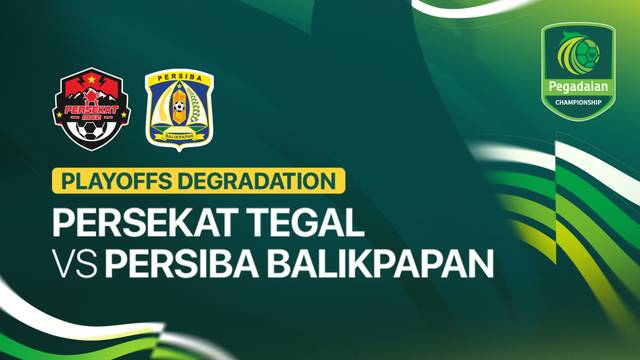 Playoffs Degradation: Persekat Tegal vs Persiba Balikpapan - Full Match | Pegadaian Championship 2025/26