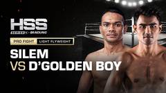 Full Match - Silem Serang vs Andika D'Golden Boy | Pro Fight - Light Flyweight | HSS Series 4 Bandung (Nonton Gratis)