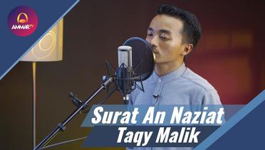 Lantunan Al Quran Terbaik oleh Taqy Malik - Surat An Naziat