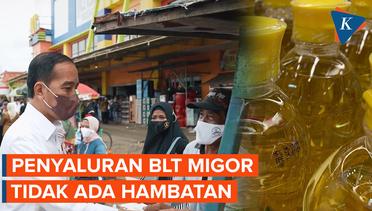Jokowi: Penyaluran BLT Minyak Goreng Tidak Ada Hambatan