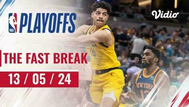 The Fast Break | Cuplikan Pertandingan 13 Mei 2024 | NBA Playoffs 2023/24