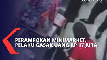 Terekam CCTV Minimarket, Perampok Gasak Uang Rp 17 Juta!