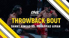 Danny Kingad vs. Muhammad Aiman - ONE Full Fight - Throwback Bout