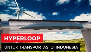 Hyperloop Untuk Transportasi di Indonesia