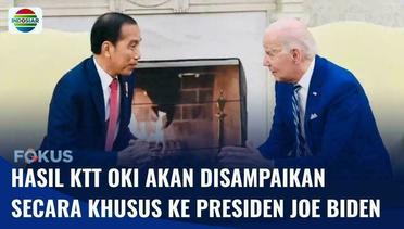 Hasil KTT OKI akan Disampaikan Secara Khusus oleh Presiden Jokowi kepada Presiden Joe Biden | Fokus