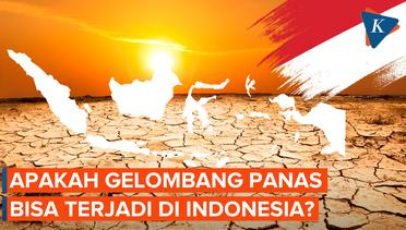 Gelombang Panas Menerjang Eropa, Bagaimana dengan Indonesia?