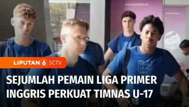 Jelang Piala Dunia U-17, Tim Nasional Inggris U-17 Tiba di Indonesia | Liputan 6