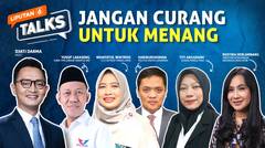 Pilpres 2024, Jangan Curang Untuk Menang! | Liputan 6 Talks