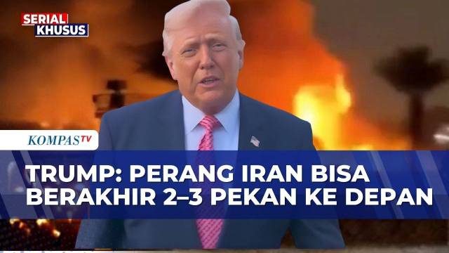 Trump Sebut Perang AS-Iran Bisa Berakhir 2-3 Minggu, Benarkah? | KOMPAS SIANG