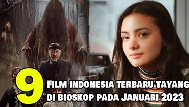 9 Rekomendasi Film Indonesia Terbaru yang Tayang di Bioskop pada Januari 2023