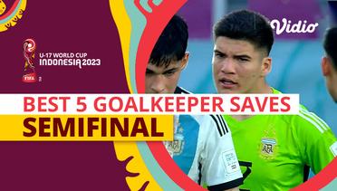 5 Penyelamatan Kiper Terbaik | Semifinal | FIFA U-17 World Cup Indonesia 2023