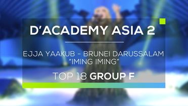 Ejja Yaakub, Brunei Darussalam - Iming Iming (D’Academy Asia 2)