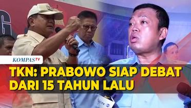 TKN Yakin Prabowo Subiantor Sudah Siap Debat dari 15 Tahun Lalu