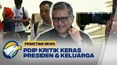 PDIP Kritik Keras Presiden & Keluarga