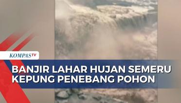 18 Penebang Pohon Sengon Terjebak Banjir Lahar Hujan Gunung Semeru di Lumajang