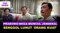 Jenderal Jebolan Intelijen Dampingi Megawati Bertemu Prabowo | Luhut Sosok 'Orang Kuat'