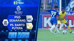 Mini Match - PSIS Semarang VS PS Barito Putera | BRI Liga 1 2022/2023